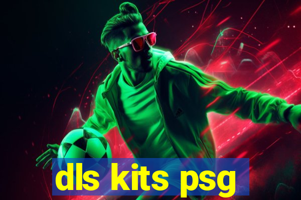 dls kits psg